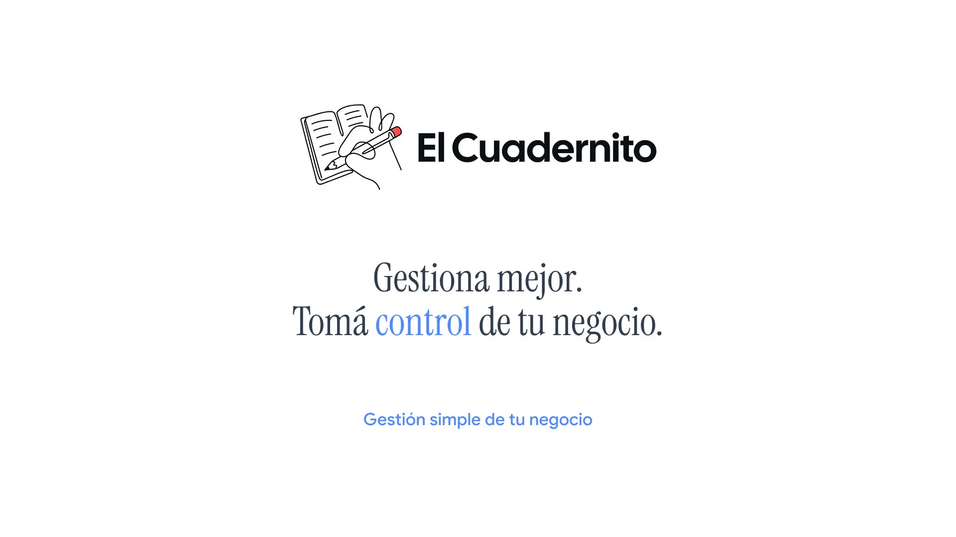 Marca de El Cuadernito con el claim "Gestiona mejor. Tomá control de tu negocio."